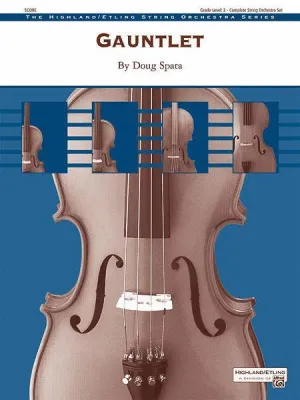 Gauntlet (Doug Spata) for String Orchestra